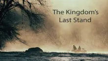 Video thumb for The Kingdom's Last Stand