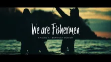 Video thumb for We are Fishermen